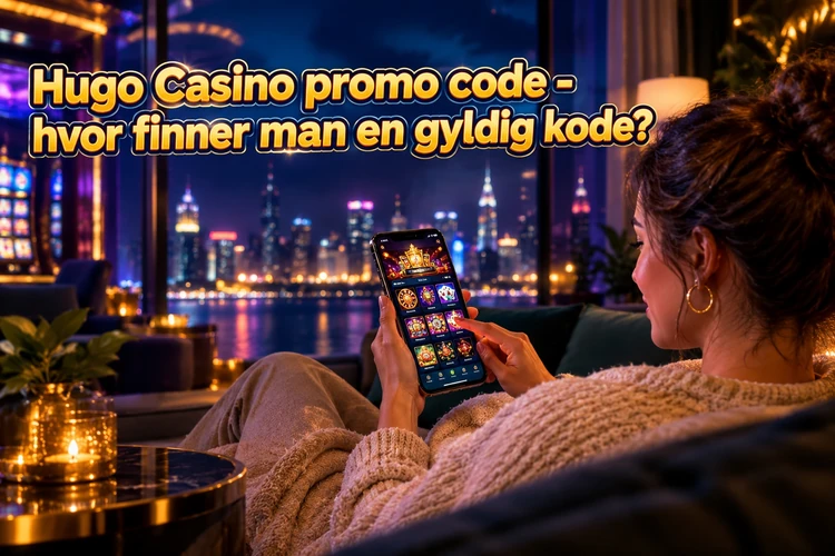 Hugo Casino promo code - hvor finner man en gyldig kode?